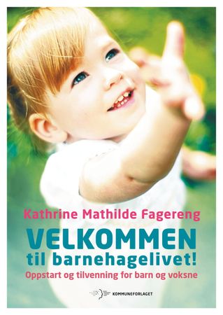 Velkommen til barnehagelivet!