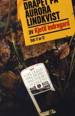 Drapet på Aurora Lindkvist. Bok 11