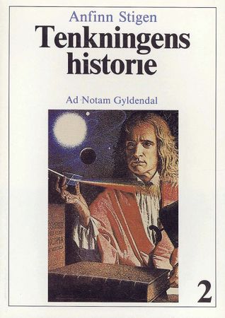 Tenkningens historie. Bind 1. Oldtiden, middelalderen, den nyere tid til 1600-tallet