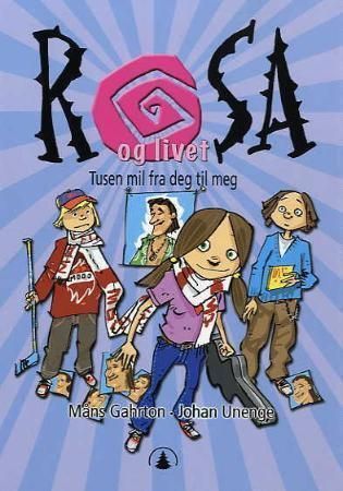 Livet enligt Rosa - tusen mil från dej till mej