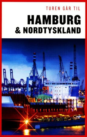 Turen går til Hamburg & Nordtyskland