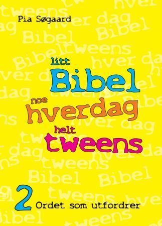 Bibelen fortalt for tweens. 3