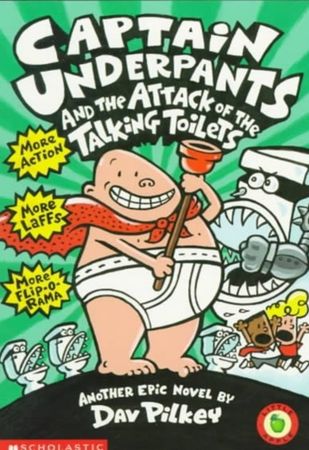 Captain Underpants and the attack of the talking toilets