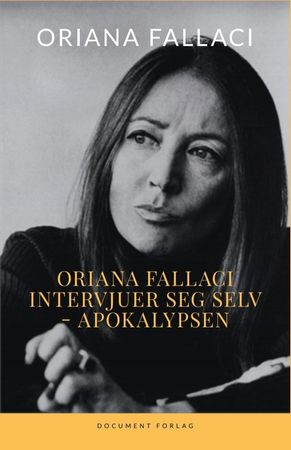 Oriana Fallaci intervista sé stessa