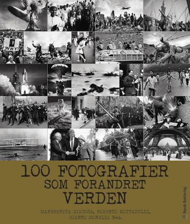 The 100 photographs that changed the world