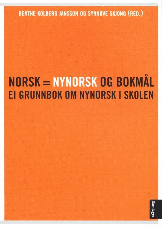Norsk = nynorsk og bokmål