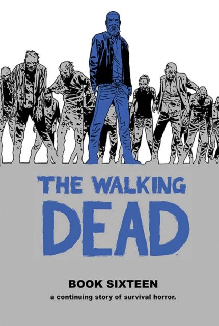 The walking dead. 32. Rest in peace