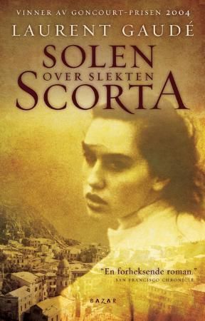 Le soleil des Scorta