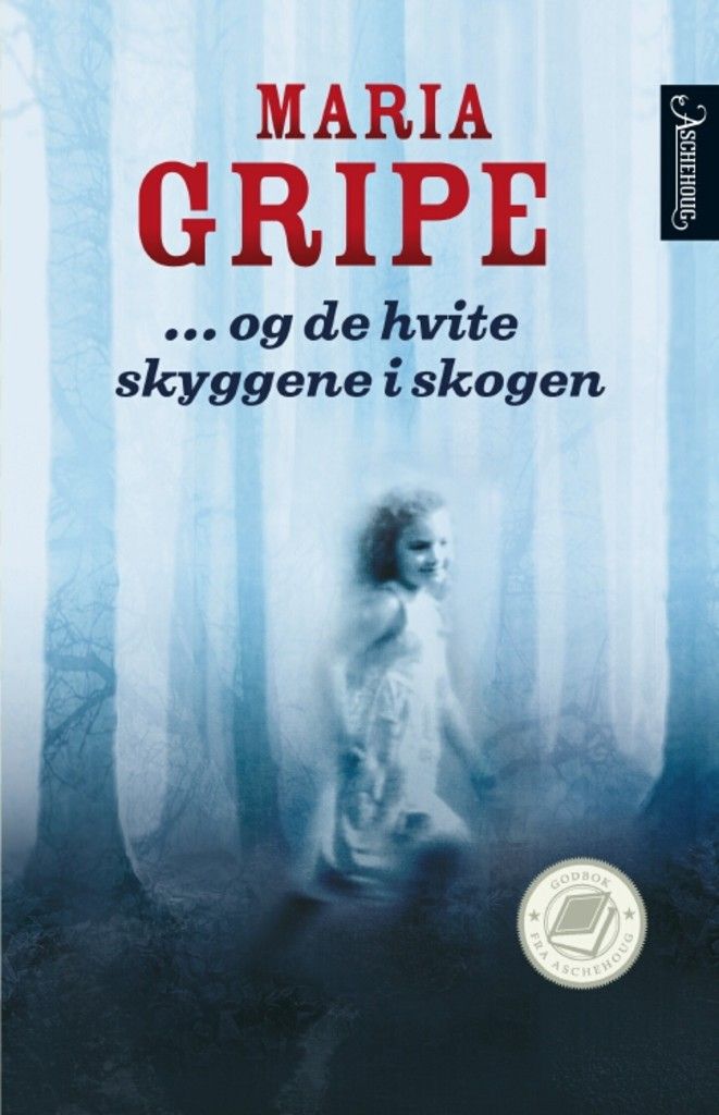 ...och de vita skuggorna i skogen