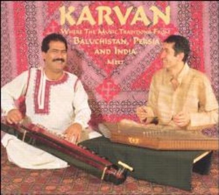 Karvan : where the music traditions from Baluchistan, Persia and India meet