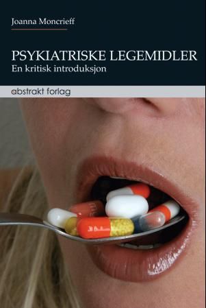 A straight talking introduction to psychiatric drugs