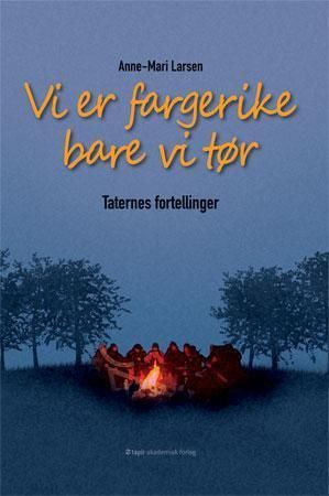 Vi er fargerike bare vi tør