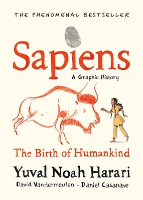 Sapiens. Volume one. The birth of humankind