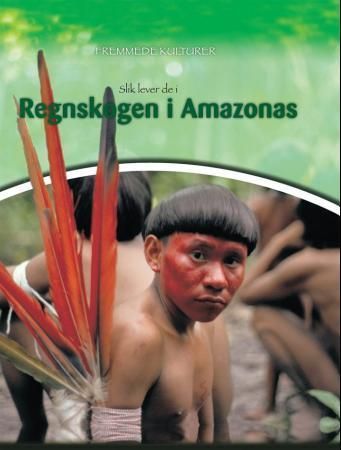 Living in the Amazon rainforest