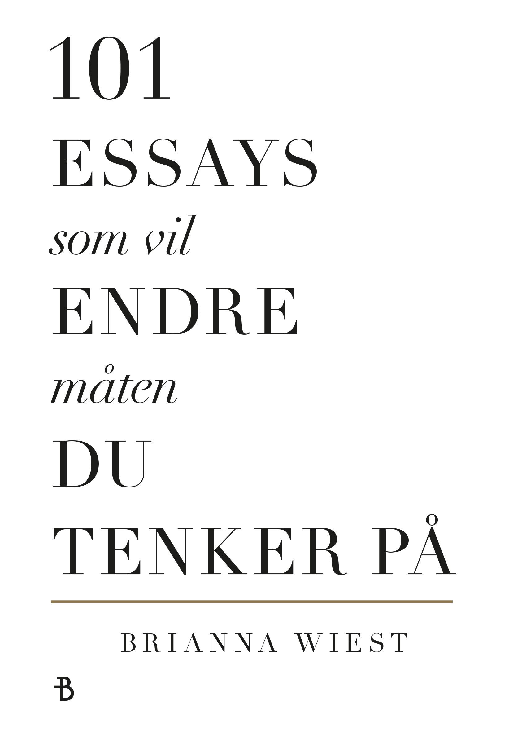 101 essays that will change the way you think