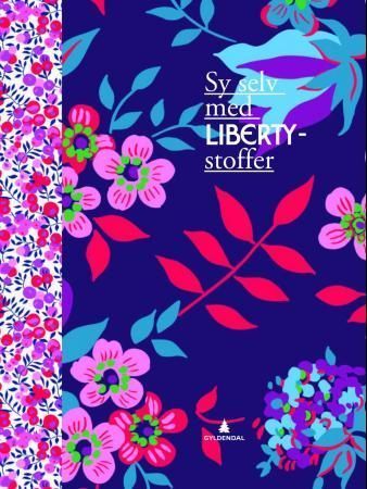 The Liberty book of home sewing