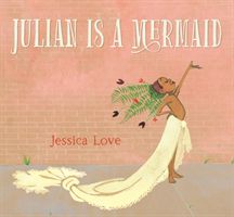 Julian is a mermaid