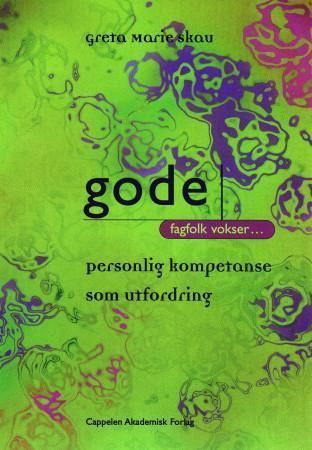 Gode fagfolk vokser