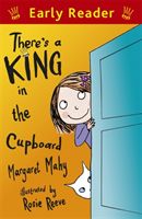 There's a king in the cupboard