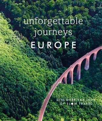 Unforgettable journeys Europe