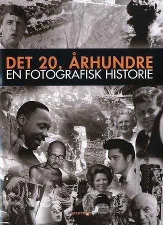 The illustrated history of the twentieth century