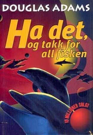 So long, and thanks for all the fish