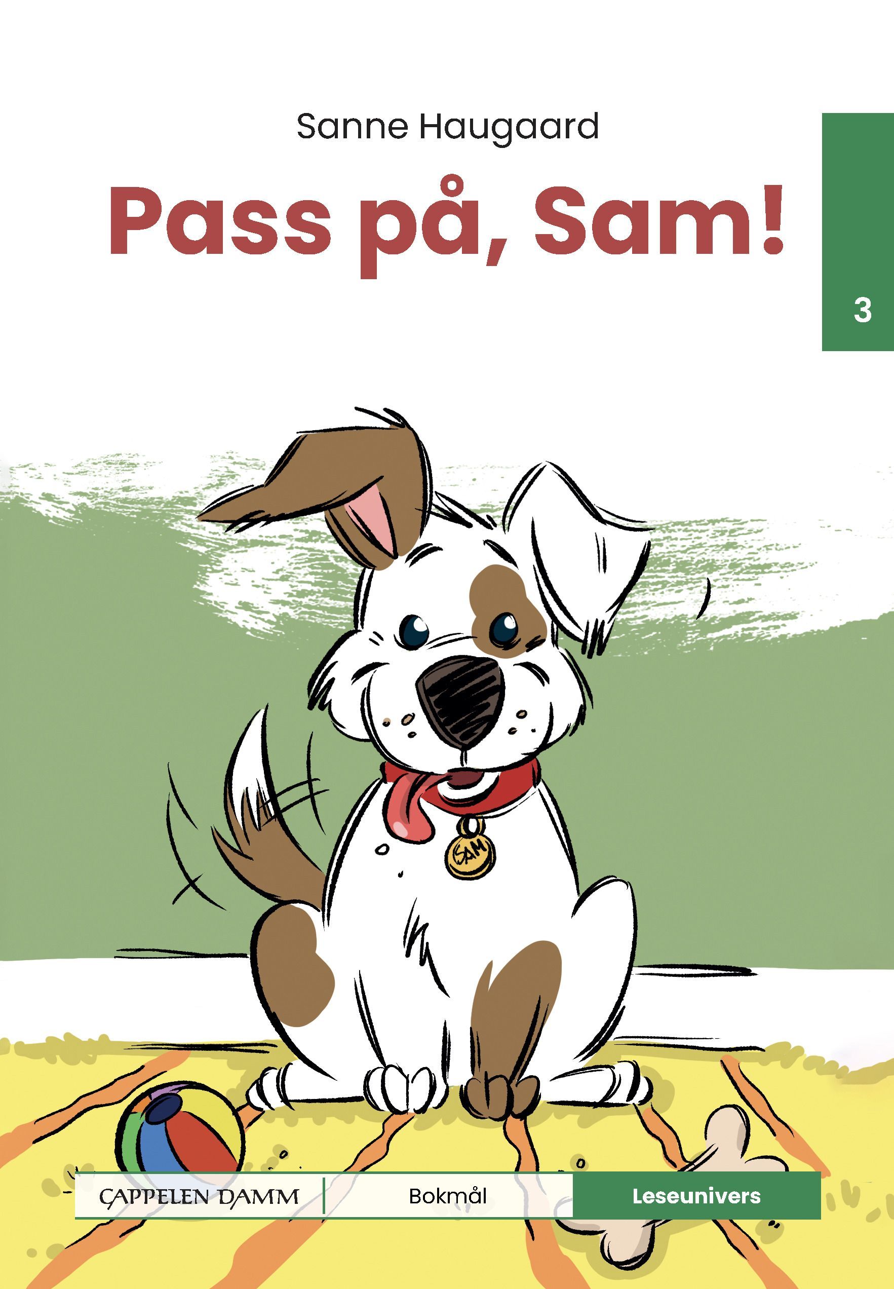 Sam, pas på!