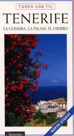 Turen går til Tenerife, Gomera, La Palma og Hierro