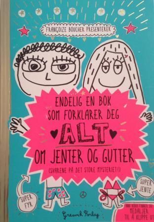 Le livre qui te dit enfin tout sur les filles et les garcons