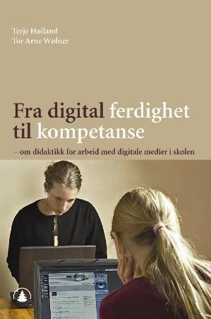 Fra digital ferdighet til kompetanse