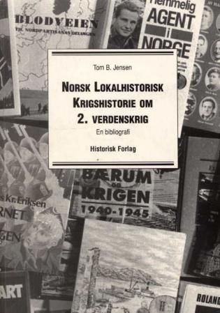 Norsk lokalhistorisk krigshistorie om 2. verdenskrig 1940-1945