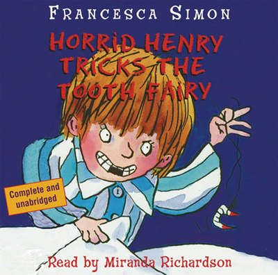 Horrid Henry tricks the tooth fairy
