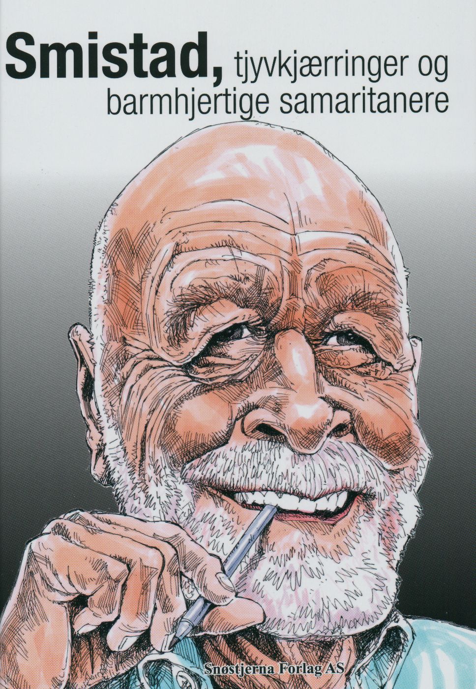 Smistad, tjyvkjærringer og barmhjertige samaritanere