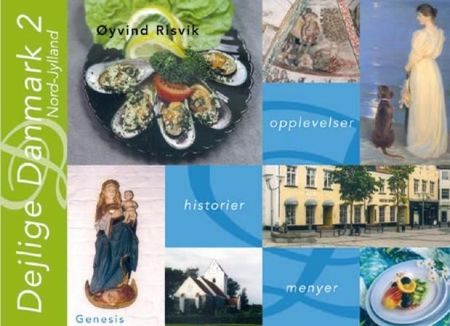 Dejlige Danmark. 2. Nord-Jylland