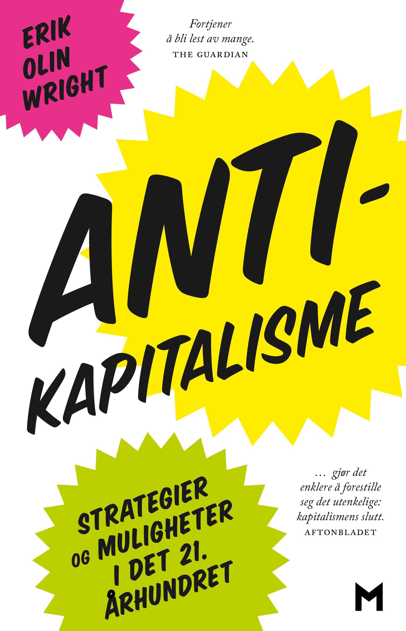 How to be an anticapitalist in the twenty-first century