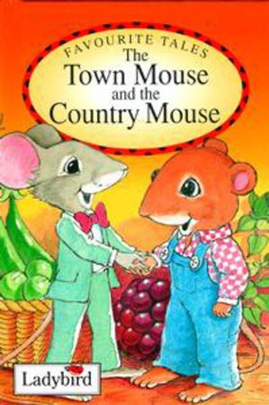 The Town Mouse and the Country Mouse