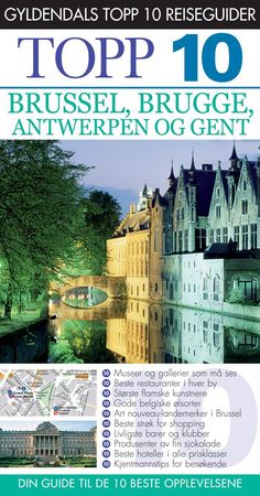 Brussels, Bruges, Antwerp and Ghent