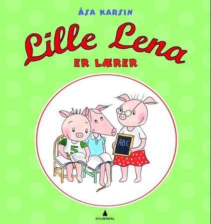 Lilla Lena är fröken