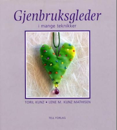 Gjenbruksgleder i mange teknikker