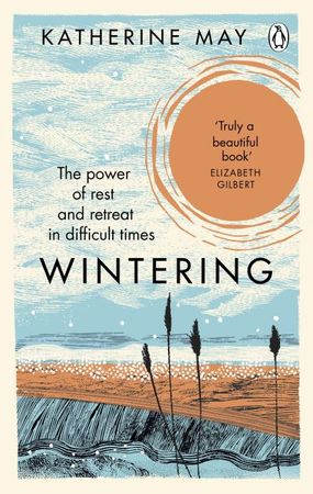 Wintering : the power of rest and retreat in difficult times