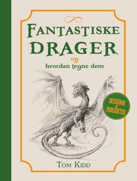 Fantastic dragons and how to draw them
