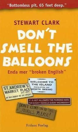 Don`t smell the balloons