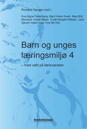 Barn og unges læringsmiljø. 4. Med vekt på lærevansker