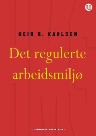 Det regulerte arbeidsmiljø