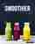 Smoothies - power for you!