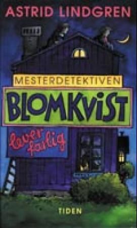 Mästerdetektiven Blomkvist lever farligt