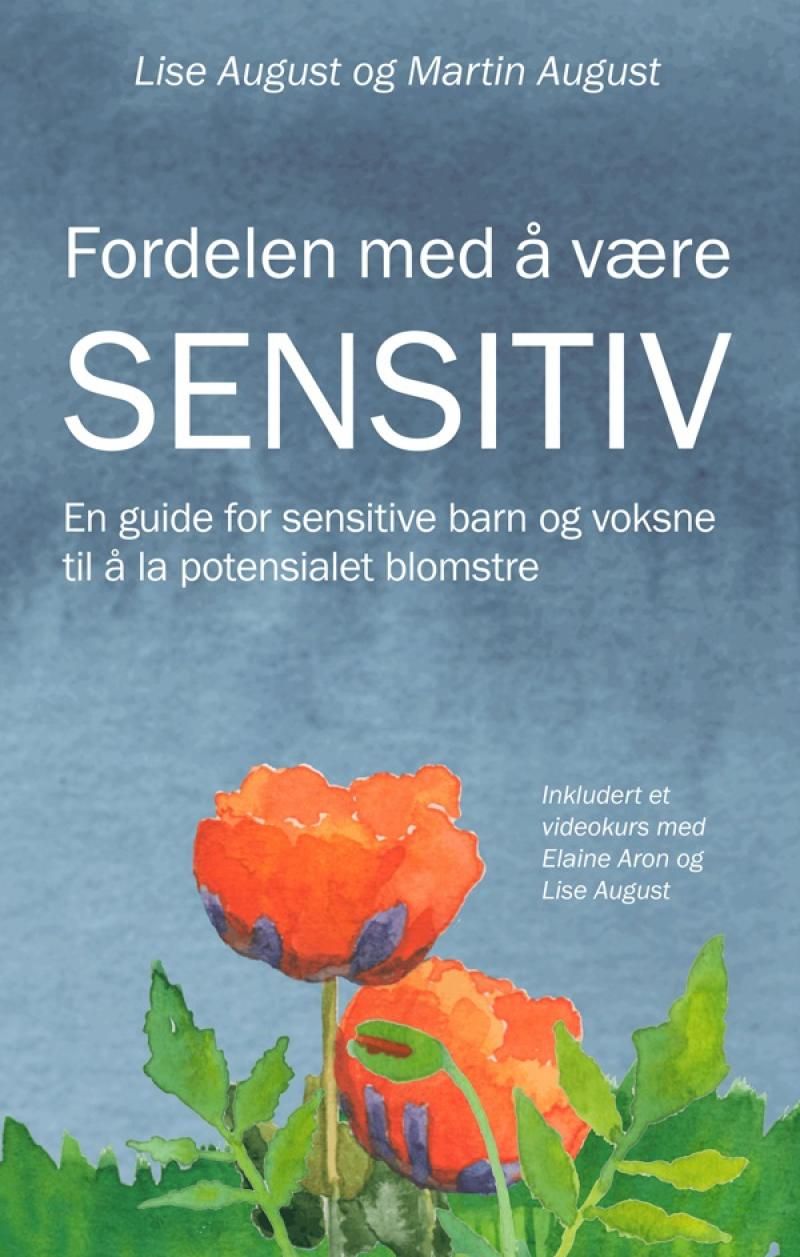 Sensitive børn og voksne: forstå potentialet og lad det blomstre