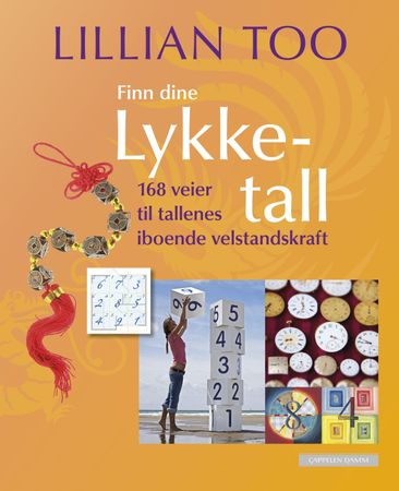 Lillian Too's 168 ways to harness your lucky numbers
