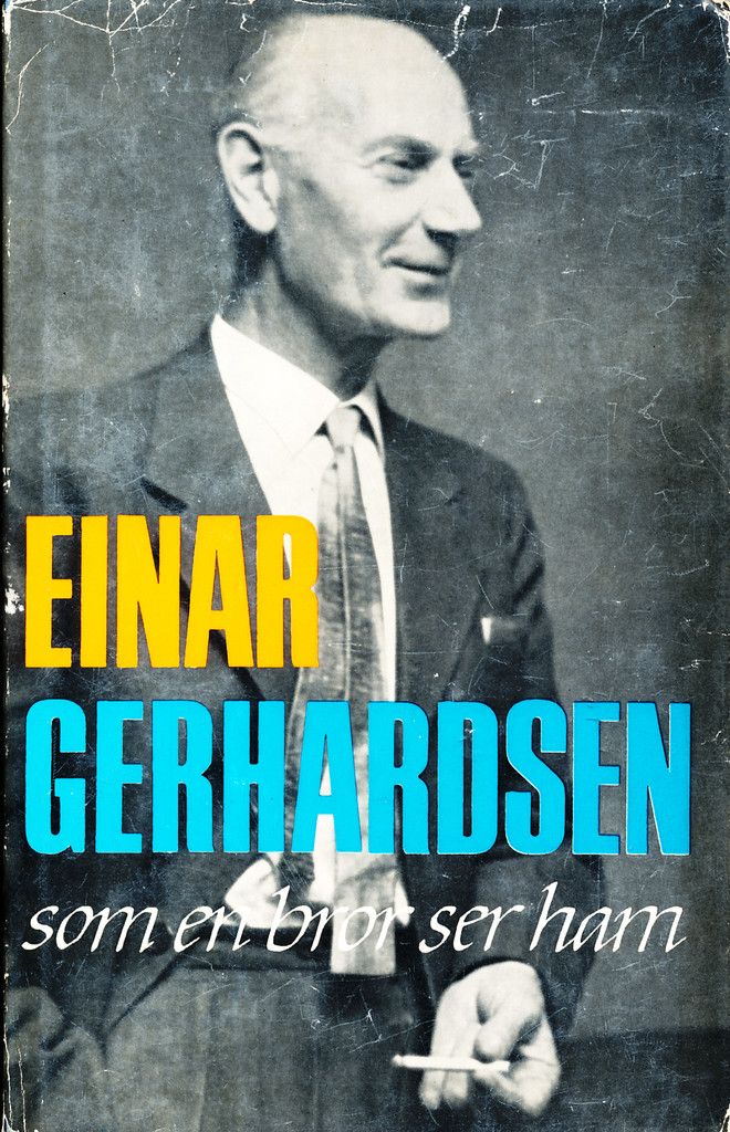 Einar Gerhardsen som en bror ser ham