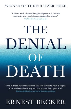 The denial of death